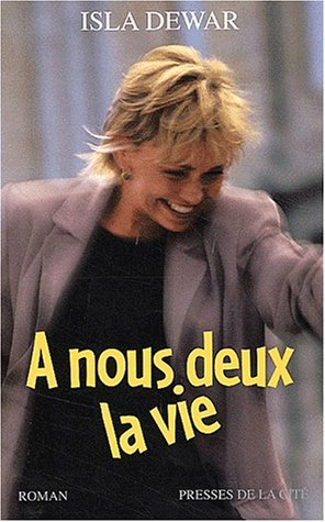 A nous deux la vie