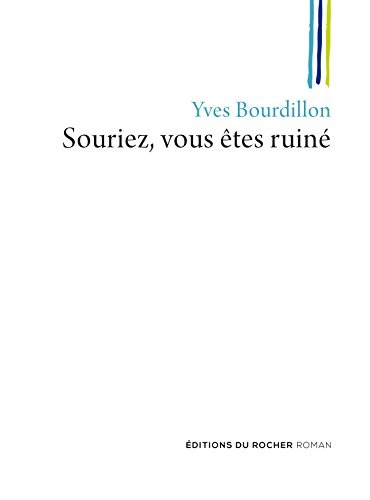 Souriez, vous êtes ruiné