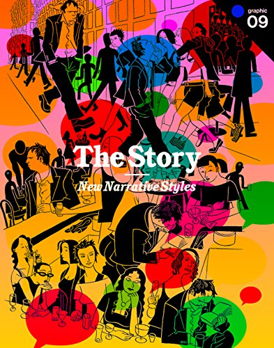graphic 09: the story: new narrative styles