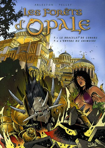 Les forêts d'Opale. Le bracelet de Cohars. L'envers du grimoire