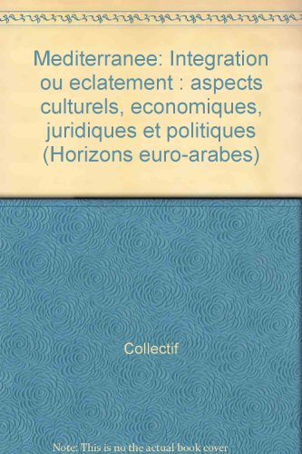mediterranée intégration ou éclatement