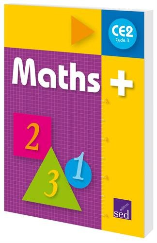 Maths + cycle 3 CE2 : manuel de l'élève