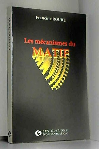 les mécanismes du matif