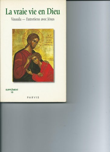 la vraie vie en dieu supplement numero 10