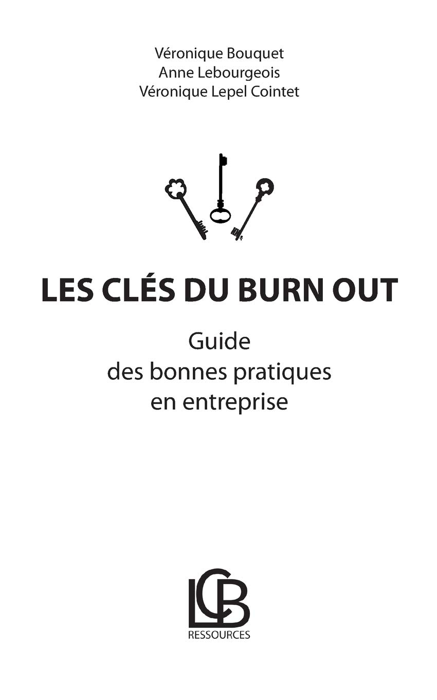 Les clés du burn out : Guide des bonnes pratiques en entreprise