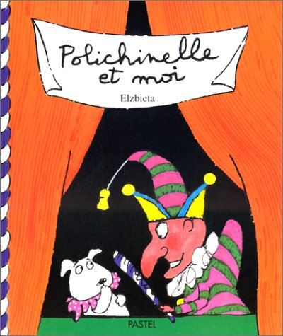 polichinelle et moi