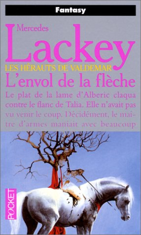 Les hérauts de Valdemar. Vol. 4. L'envol de la flèche