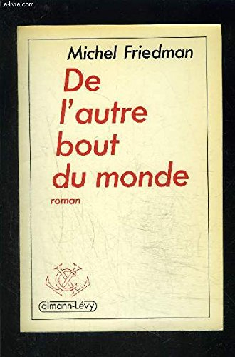 De l'autre bout du monde