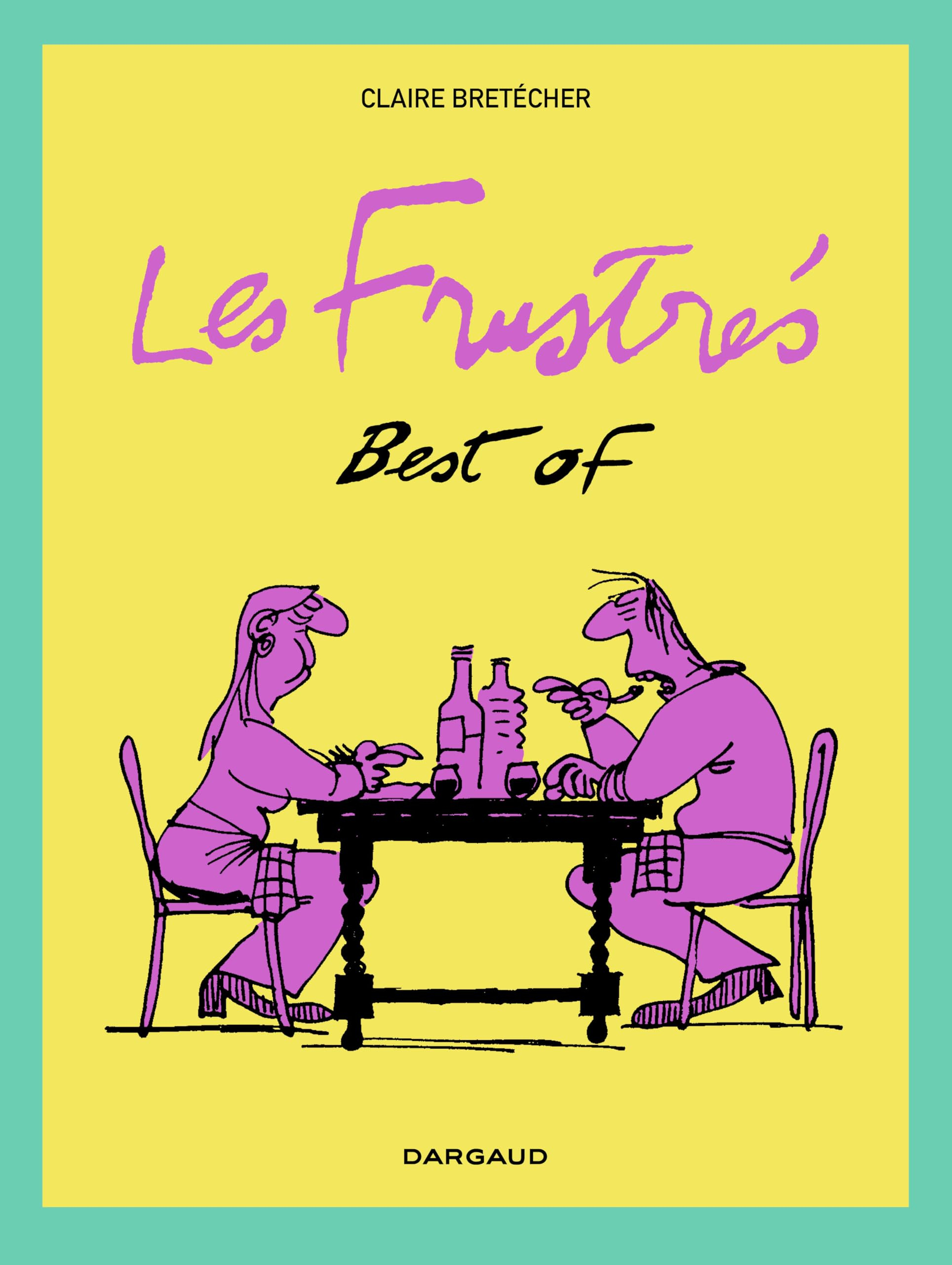Les frustrés. Best of