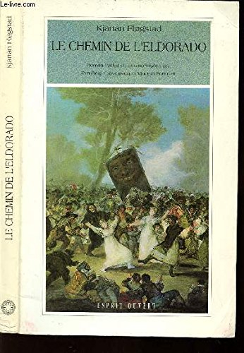 Le chemin de l'Eldorado