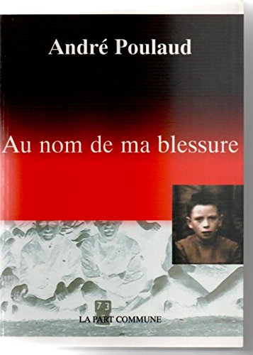 Au Nom de Ma Blessure