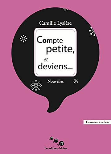 Compte petite, et deviens...