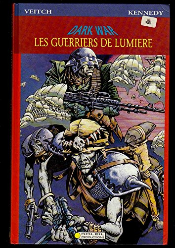 darkwar, tome 1 : les guerriers de lumière