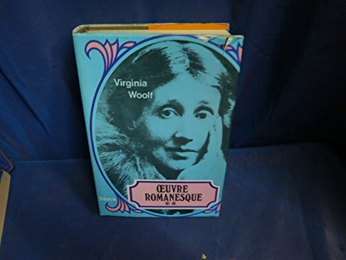 L'oeuvre romanesque. Vol. 2. Orlando. Les vagues. Entre les actes