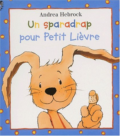 Un sparadrap pour Petit Lièvre