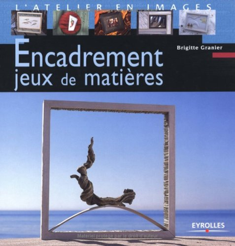 Encadrement : jeux de matières