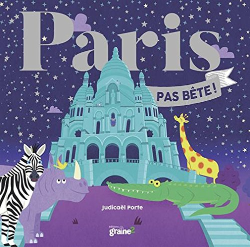 Paris pas bête !