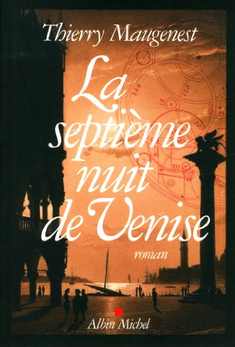 Les enquêtes de Goldoni. La septième nuit de Venise