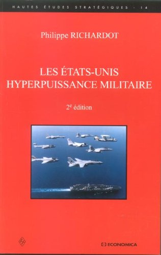 Les Etats-Unis hyperpuissance militaire
