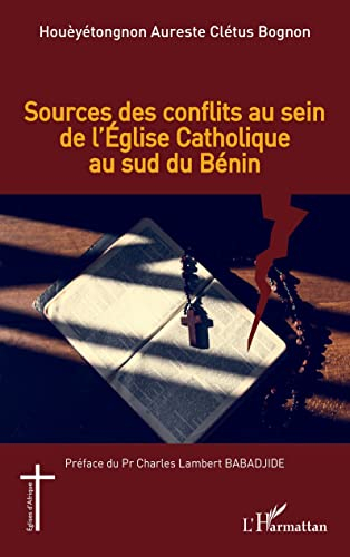 Sources des conflits au sein de l'Eglise catholique au sud du Bénin