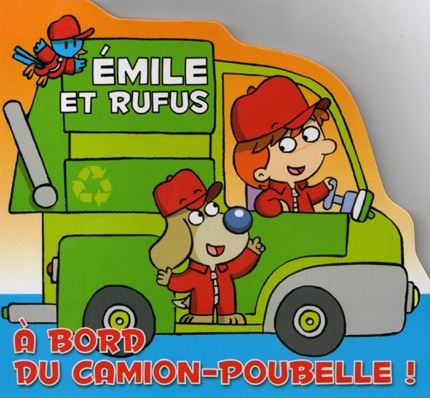 emile et rufus : a bord du camion-poubelle