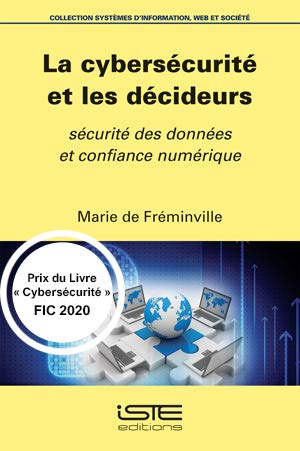 La cybersécurité et les décideurs : sécurité des données et confiance numérique