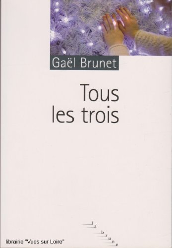 Tous les trois