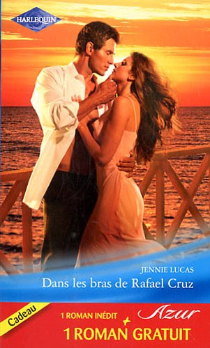 Dans les bras de Rafael Cruz. Mensonge par amour