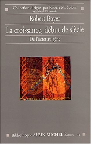 La croissance, début de siècle : de l'octet au gène