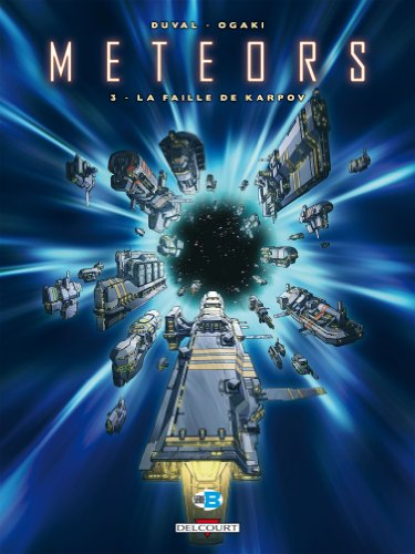Meteors. Vol. 3. La faille de Karpov