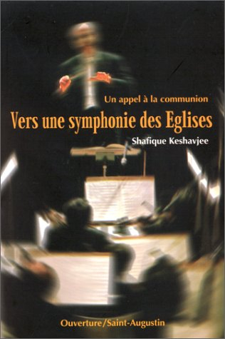 Vers une symphonie des Eglises : un appel à la communion