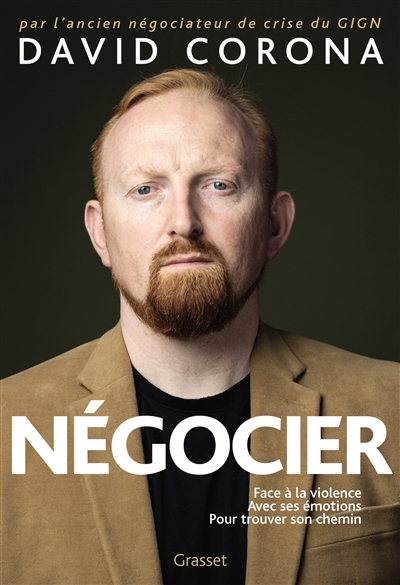 Négocier : face à la violence, avec ses émotions, pour trouver son chemin