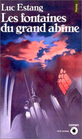 Charges d'âmes. Vol. 3. Les Fontaines du grand abîme