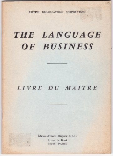 Language of business : cours d'anglais commercial à l'usage des cadres de l'industrie et du commerce