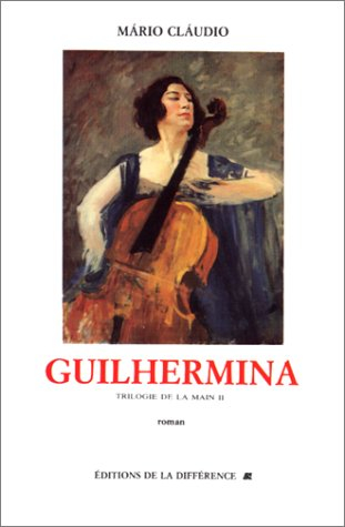 La trilogie de la main. Vol. 2. Guilhermina