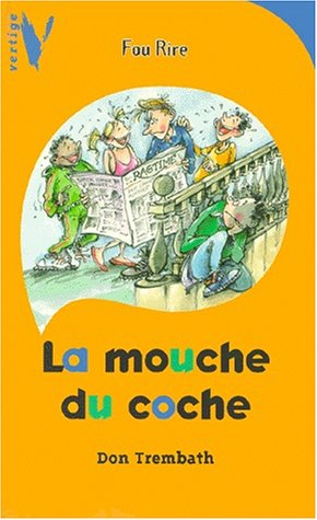 La mouche du coche