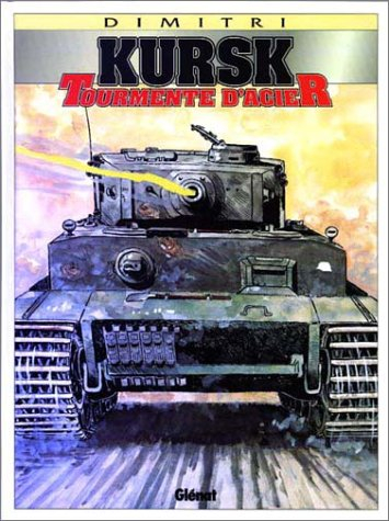 Kursk : tourmente d'acier