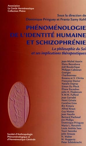 Phénoménologie de l'identité humaine et schizophrénie : la philosophie du soi et ses implications th
