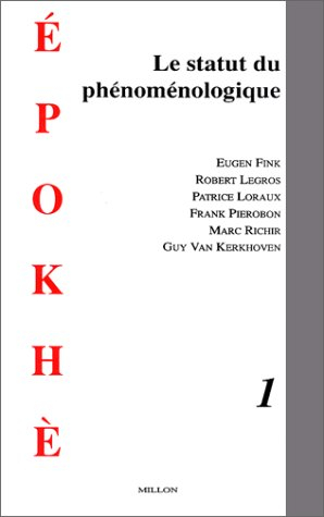 Epokhè, n° 1. Le Statut de la phénoménologie
