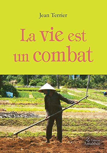 la vie est un combat