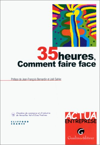 35 heures, comment faire face