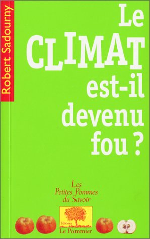 Le climat est-il devenu fou ?