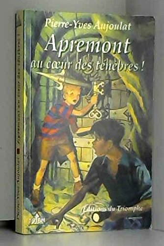 Les faucons d'Apremont. Apremont au coeur des ténèbres