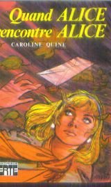 quand alice rencontre alice (bibliothèque verte)