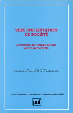 La Marche de l'Europe de l'Est vers la démocratie