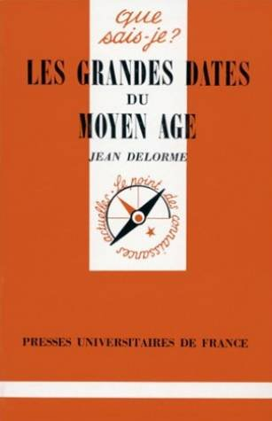 les grandes dates du moyen age