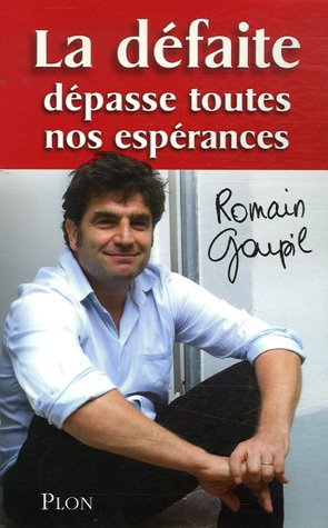 La défaite dépasse toutes nos espérances