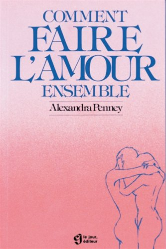 comment faire l'amour ensemble