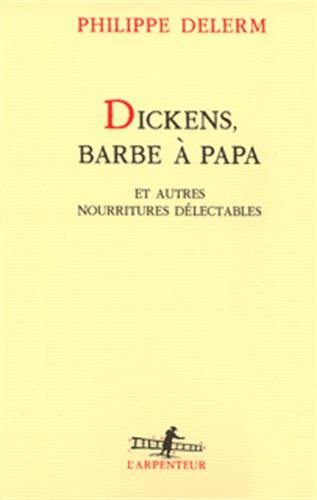 Dickens, barbe à papa et autres nourritures délectables : récits