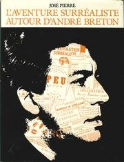 l aventure surrealiste autour d'andre breto